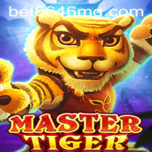 Descubra o Mundo de MasterTiger com bet6646.com